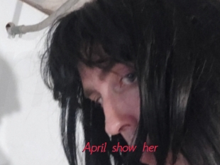 April_show_her