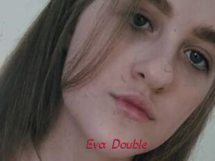 Eva_Double