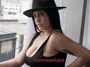 Ivannaserkquis