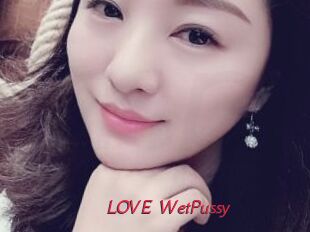 LOVE_WetPussy