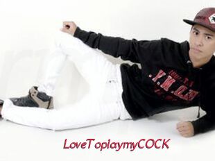 LoveToplaymyCOCK