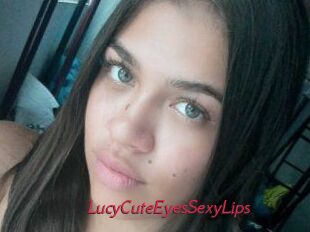 LucyCuteEyesSexyLips