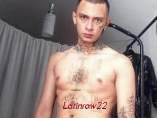 Latinraw22