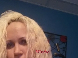 Misstish