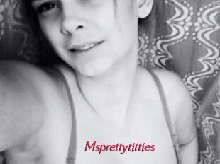 Msprettytitties