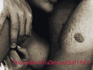 TakingItBackToDirtyandSoft1983