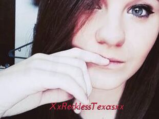 XxRecklessTexasxx