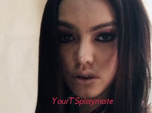 YourTSplaymate